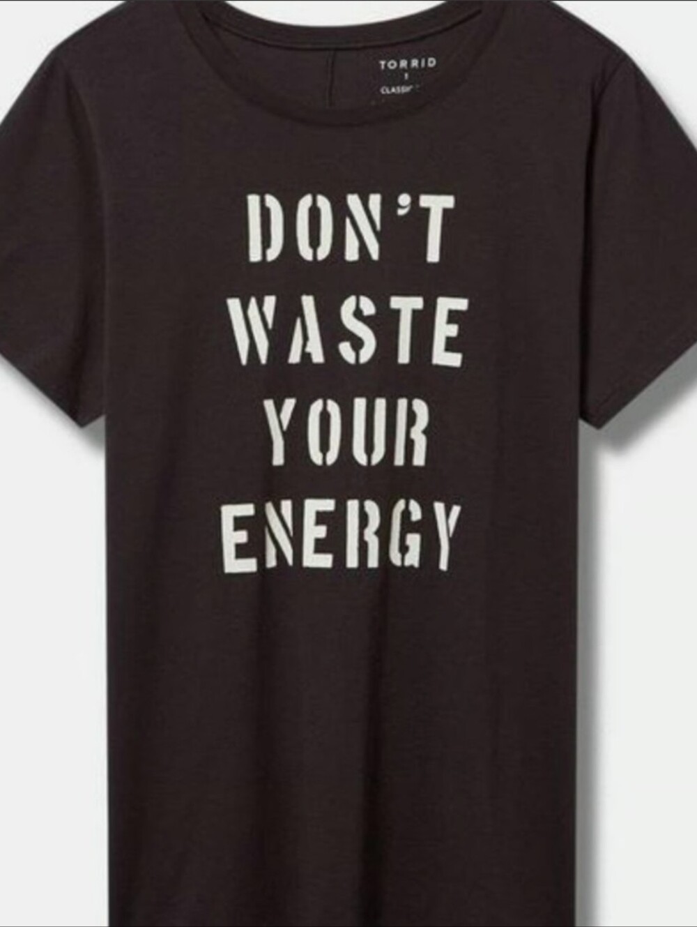 Torrid Women's Don't Waste Your Energy T-shirt Size 00